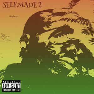 SELFMADE 2 (Explicit)