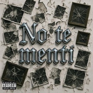No Te Mentí (Explicit)