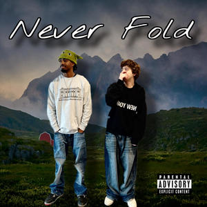 Never Fold (feat. Xanderr) (Explicit)