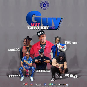 Guy Guy (feat. Amerado, Quab Sea, Kay White, Joe Frazier & King Paluta)