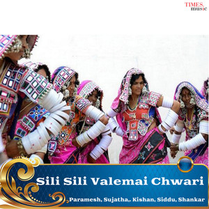 Sili Sili Valemai Chwari