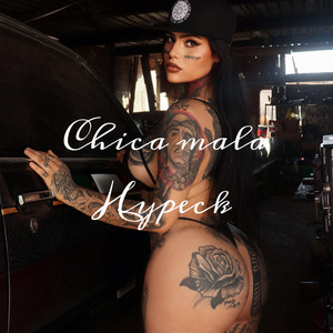 Chica Mala (Explicit)