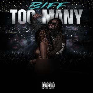 Too Many (Explicit)