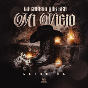 Lo Cabron Que Era Mi Viejo (Explicit)