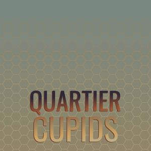 Quartier Cupids