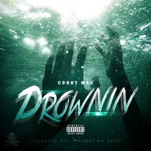 Drownin (Explicit)