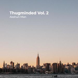 Thugminded Vol. 2 (Explicit)