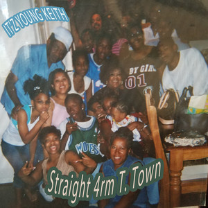 Straight 4rm T. Town (Explicit)