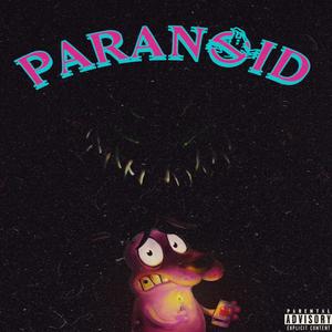 Paranoid (Explicit)