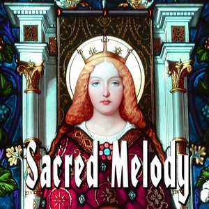 Sacred Melody (Inspiritual Christian Compositions)