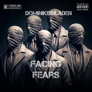 Facing Fears (Explicit)