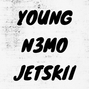 Young N3mo - Jetskii