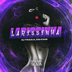 Larissinha (Explicit)