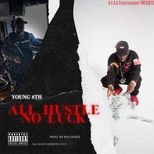 All Hustle No Luck (Explicit)
