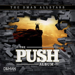 The D-Man All Stars "the Push Album"