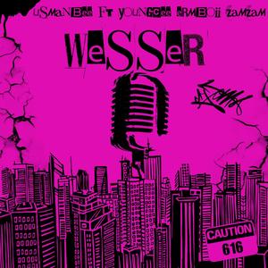 Wesser (feat. Youngcee, Erm boii & Zamzam)