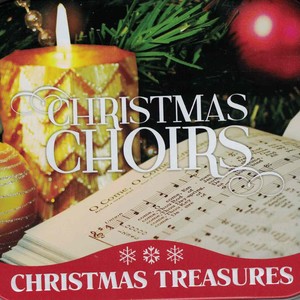 Christmas Treasures: Christmas Choirs