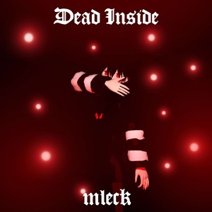 Dead Inside (Explicit)