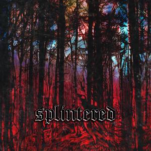 Splintered EP