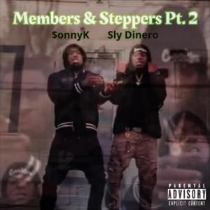 Members & Steppers Pt. 2 (feat. Sly Dinero) (Explicit)