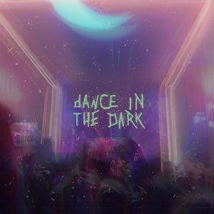 Dance In The Dark (Explicit)