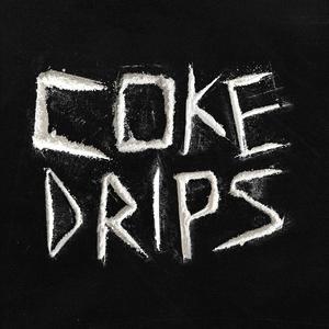 Coke Drips (Explicit)
