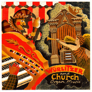 Wurlitzer And Church Organ Music