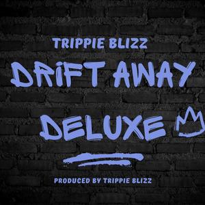 Drift Away Deluxe