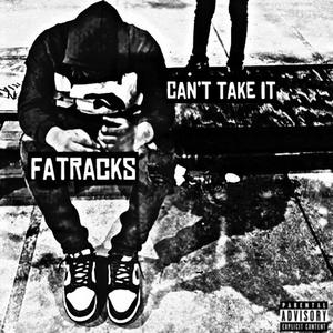 Can't Take It (Explicit)