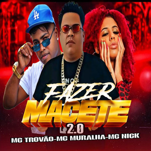 FAZER MACETE 2 (Explicit)
