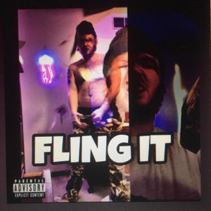 FLING IT (Explicit)