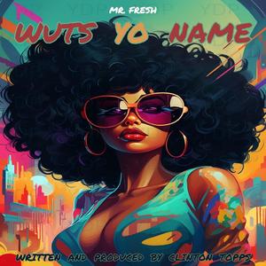 wuts yo name (new mix)