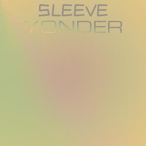 Sleeve Yonder