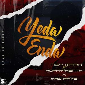 Yeda 3nda (feat. Kophy Kenth & Yaw Fave) [Explicit]