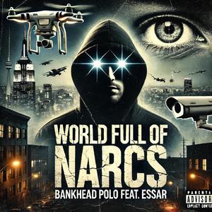 World Full of Narcs (feat. Essar) (Explicit)