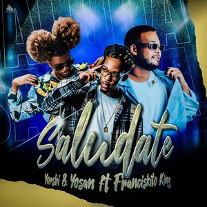 Saludate (feat. Franciskito King)