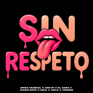 Sin respeto (Explicit)