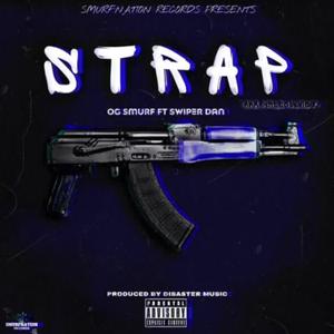 Strap (Girls&Money) (feat. Swiper Dan) (Explicit)