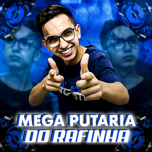 Mega Putaria do Rafinha (Explicit)