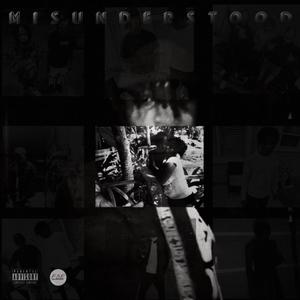 Misunderstood (Explicit)