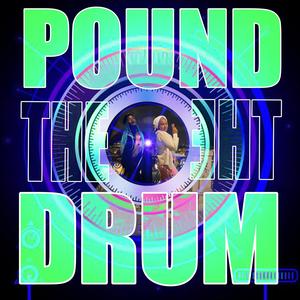 POUND THE DRUM (Explicit)