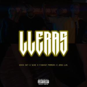 Lleras (feat. Sezé, Fabiany Primera & Jeins Luis) (Explicit)