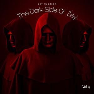 The Dark Side Of Zey Vol.4