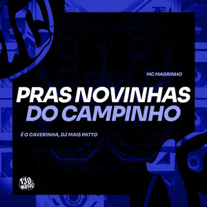 Pras Novinhas do Campinho (Explicit)