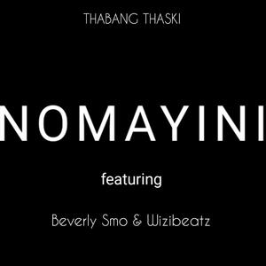 Nomayini (feat. Beverly Smo & Wizibeatz)