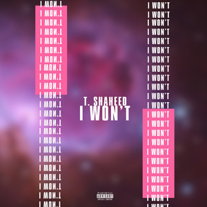 i won't (Explicit)