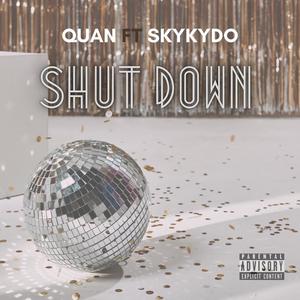 Shut Down (Explicit)
