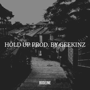 Hold Up (Explicit)