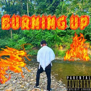 Burning Up (Explicit)