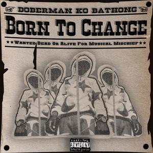 BORN TO CHANGE (Explicit)